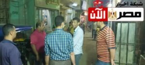 جولة مفاجئة لنائب محافظ القليوبية بحي غرب شبرا الخيمه